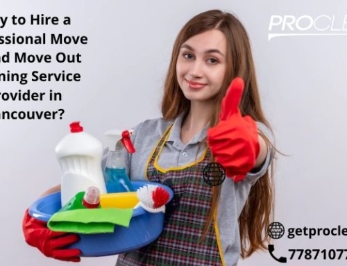 Why to Hire a Professional Move in and Move Out Cleaning Service Provider in Vancouver?